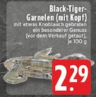 Black-Tiger-Garnelen (mit Kopf) Angebote bei E center Oberhausen für 2,29 €