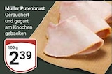 Putenbrust Angebote von Müller bei GLOBUS Bochum für 2,39 €