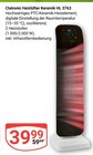 Heizlüfter Keramik HL 3763 Angebote von Clatronic bei GLOBUS Krefeld für 39,99 €