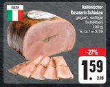 Aktuelle Rosmarin Angebote bei E center in Nürnberg Aktuelles Italienischer Rosmarin Schinken Angebot bei E center in Nürnberg ab 1,59 €