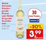 Grauburgunder Rivaner im Netto Marken-Discount Prospekt Grauburgunder Rivaner von Michel Schneider im aktuellen Netto Marken-Discount Prospekt für 3,99 €