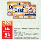Lessive Pods 2 en 1 Ambre et Orchidée 38 Doses(b) - Dash en promo chez Netto Biarritz à 5,39 €