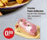 Frischer Puten-Rollbraten von  im aktuellen V-Markt Prospekt für 0,89 €