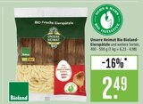 Marktkauf Kirchheim - Unsere Heimat Bio Bioland-Eierspätzle Angebot im Prospekt Unsere Heimat Bio Bioland-Eierspätzle bei Marktkauf im Kirchheim Prospekt für 2,49 €