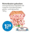 Römerbraten gebacken bei V-Markt im Buchloe Prospekt für 1,29 €