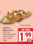 Käsecreme von Ceylans im aktuellen EDEKA Prospekt