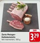 EDEKA Brühl - Zarte Kalbskoteletts Angebot im Prospekt Zarte Kalbskoteletts bei EDEKA im Brühl Prospekt für 3,29 €