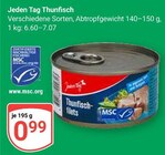 Thunfisch im Angebot bei GLOBUS in Völklingen Thunfisch Angebote von Jeden Tag bei GLOBUS Völklingen für 0,99 €