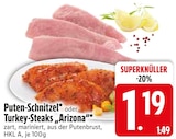 Puten-Schnitzel oder Turkey-Steaks "Arizona" bei EDEKA im Eching Prospekt für 1,19 €