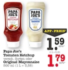 Tomaten Ketchup von Papa Joe's für 1,59 € bei EDEKA im Angebot Tomaten Ketchup von Papa Joe's im aktuellen EDEKA Prospekt