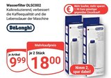 Wasserfilter DLSC002 im Angebot bei GLOBUS in Neubrandenburg Wasserfilter DLSC002 Angebote von DeLonghi bei GLOBUS Neubrandenburg für 9,99 €