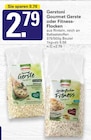 Gourmet Gerste oder Fitness Flocken Angebot im WEZ Prospekt Gourmet Gerste oder Fitness Flocken im WEZ Prospekt zum Preis von 2,79 €