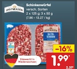 Netto Marken-Discount Südbrookmerland - Schinkenwürfel Angebot im Prospekt Schinkenwürfel bei Netto Marken-Discount im Südbrookmerland Prospekt für 1,99 €
