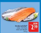 Frisches Lachsfilet Angebote bei Marktkauf Erlangen für 2,19 €
