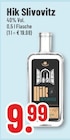 Trinkgut Borken - Hik Slivovitz Angebot im Prospekt Hik Slivovitz bei Trinkgut im Borken Prospekt für 9,99 €