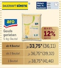 Gouda gerieben von aro im aktuellen Metro Prospekt für 36,11 €