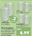Thermogläser für 4,99 € bei Kaufland im Angebot Thermogläser im aktuellen Kaufland Prospekt