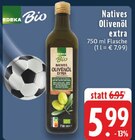 Natives Olivenöl extra im Angebot bei E center in Neuss Natives Olivenöl extra Angebote von EDEKA Bio bei E center Neuss für 5,99 €