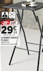 LE MANGE-DEBOUT PLIABLE en promo chez Centrakor Noisy-le-Grand à 29,99 €