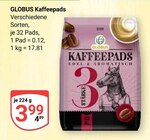 Aktuelle Kaffee Angebote bei GLOBUS in Bruchsal Aktuelles Kaffeepads Angebot bei GLOBUS in Bruchsal ab 3,99 €