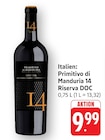 Primitivo di Manduria 14 Riserva DOC Angebote bei EDEKA Bad Homburg für 9,99 €