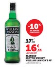 Blended Scotch Whisky 40° - William Lawson's en promo chez Hyper U Liévin à 16,11 €