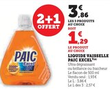 Liquide Vaisselle - PAIC EXCEL2 en promo chez U Express Brest à 3,86 €