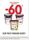 Promo -60% de remise immédiate sur le 2ème produit sur tout Häagen-Dazs à  dans le catalogue Intermarché Super à Saint-Dizier