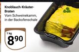 Aktuelles Knoblauch-Kräuter-Braten Angebot bei GLOBUS in Duisburg ab 8,90 €