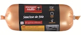 Promo SAUCISSE DE FOIE à 2,50 € dans le catalogue Supermarchés Match à Aspach-le-Haut