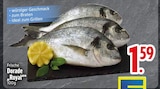 Dorade Royal für 1,59 € bei EDEKA im Angebot Dorade Royal im aktuellen EDEKA Prospekt