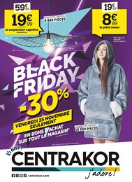 Catalogue Bazar & Déstockage de Centrakor Prospectus Centrakor, "Black Friday -30%", 4 pages, 21/11/2022 - 27/11/2022