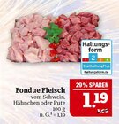 Fondue Fleisch Angebote bei Marktkauf Hof für 1,19 €