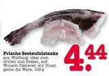 Frische Seeteufelsteaks Angebote bei E center Heidelberg für 4,44 €