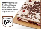 Aktuelle Torte Angebote bei GLOBUS in Siegen (Universitätsstadt) Aktuelles Sahnetorte Angebot bei GLOBUS in Siegen (Universitätsstadt) ab 6,20 €