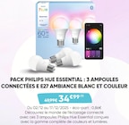 Pack Essential : 3 ampoules connectées E27 ambiance blanc et couleur - Philips Hue - Fnac à Choisy-le-Roi Pack Essential : 3 ampoules connectées E27 ambiance blanc et couleur - Philips Hue en promo chez Fnac Choisy-le-Roi à 34,99 €