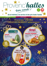 Prospectus Provenc’halles, "Pour des fêtes délicieusement mémorables !" à Cogolin et alentours, 6 pages, 05/12/2023 - 16/12/2023 Catalogue Provenc’halles "Pour des fêtes délicieusement mémorables !" à Cogolin et alentours, 6 pages, 05/12/2023 - 16/12/2023