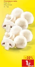 Aktuelles Champignon weiss Angebot bei Netto Marken-Discount in Wuppertal ab 1,00 €
