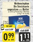 E center Selm - Die Streichzarte ungesalzen Angebot im Prospekt Die Streichzarte ungesalzen bei E center im Selm Prospekt für 0,99 €