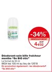 Déodorant-soin bille fraîcheur menthe - So BiO étic à 4,02 € dans le catalogue Monoprix