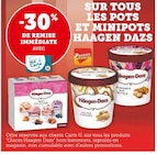 Promo -30% de remise immédiate avec ma Carte U sur tous les pots et minipots Haagen Dazs à  dans le catalogue Super U à Ploërmel