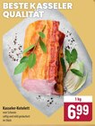 famila Nordost Buchholz - Kasseler-Kotelett Angebot im Prospekt Kasseler-Kotelett bei famila Nordost im Buchholz Prospekt für 6,99 €