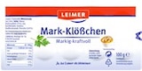 Marken Kaufland im Kaufland Prospekt Mark- oder Suppenklößchen von LEIMER im aktuellen Kaufland Prospekt für 0,89 €