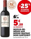 Moulis-en-Médoc AOP Rouge - Chateau Rose Cantegrit - Hyper U à Abbeville Moulis-en-Médoc AOP Rouge - Chateau Rose Cantegrit en promo chez Hyper U Abbeville à 5,20 €