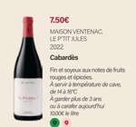 Cabardès 2022 - MAISON VENTENAC, LE P’TIT JULES - Monoprix Villers Nancy à Laxou Cabardès 2022 - MAISON VENTENAC, LE P’TIT JULES en promo chez Monoprix Villers Nancy Laxou à 7,50 €
