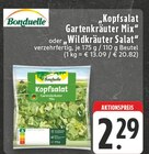 Aktuelles Kopfsalat Gartenkräuter Mix oder Wildkräuter Salat Angebot bei E center in Bonn ab 2,29 €