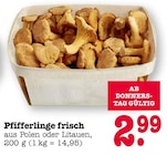 Pfifferlinge frisch Angebote bei E center Ettlingen für 2,99 €