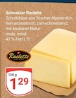 Schweizer Raclette bei GLOBUS im Prospekt "" für 1,29 €