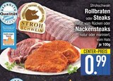 Rollbraten oder Steaks oder Nackensteaks bei EDEKA im Prospekt "" für 0,99 €