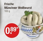 Frische Münchner Weißwurst im aktuellen V-Markt Prospekt für 0,89 €